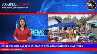Pasar Tradisional Lolofaoso Kecamatan Lotu Kabupaten Nias Utara Sumatera Utara
