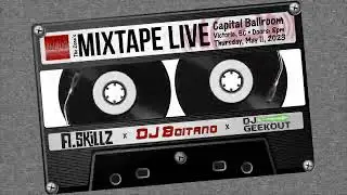 The Zone's Mixtape Live  |  Capital Ballroom &bull; Victoria, BC  |  May 11, 2023
