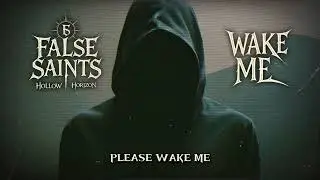 False Saints - Wake Me (Official Lyric Video)