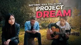 New English Song 2018 | Project Dream | Rhythmic Soul Collective Band | Nepalflix Originals