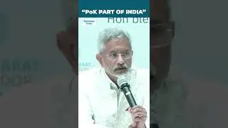 Pok Was, Is, And Will Be Part Of India, PoK Integral Part Of India: EAM Jaishankar