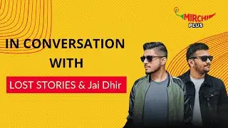 LOST STORIES & JAI DHIR talking about their latest EP 