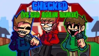 FNF | Checked (VS.EDD Again REMIX) but Edd & Tom sing it