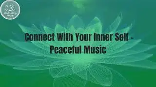 Meditation Music: Best Flute and Piano Music