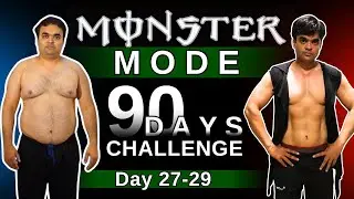 Monster Mode 90 Days Challenge Days 27-29 | Body Transformation | Fat to Fit | Mettas Fitness