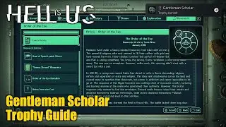 Hell is Us &bull; Gentleman Scholar Trophy Guide (Search on all items related to the Order of the Eye)