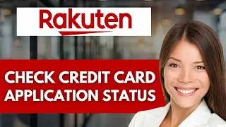 Как проверить статус заявки на кредитную карту Rakuten 💳 | Простое руководство (2025)