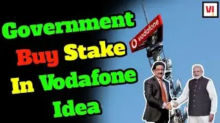 Gov. in Vi ll Vodafone Idea latest news today ll Vodafone Idea share latest news today ll Vi latest