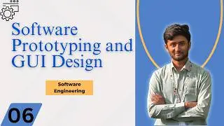 Software Prototyping and GUI Design | Software Engineering
