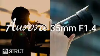 【 SIRUI Aurora 35mm f1.4 その誕生の裏側 】- SIRUIレンズ工場ドキュメンタリー