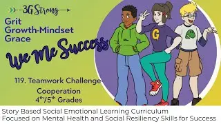 119.  4th/5th Grades -- Topic 6: WeMe Success-- Challenge Week- Teamwork Challenge