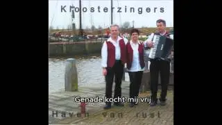 Genade kocht mij vrij   De Kloosterzingers