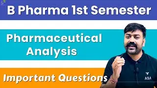 Pharmaceutical Analysis 1st semester Most Important Questions || B Pharma 1st Sem || Pharma Analysis