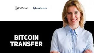 Как перевести биткоины с Bitmart на Crypto.com 2025