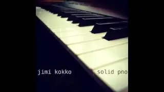 Jimi Kokko - Gloomy Orange Morning (Solid Pno.)