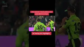 HBL PSL SEASON 10 FINAL MATCH QUETTA VS LAHORE  FIRST INNING