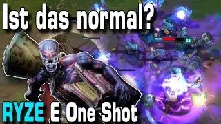 Ist das normal? | Ryze E One Shot  [Guide/Tutorial]