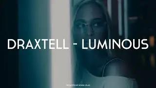 Draxtell - Luminous
