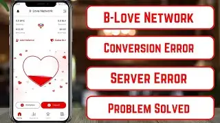 blove Network Conversion Error Problem solution || blove Network Server Problem ||Fix blove problem