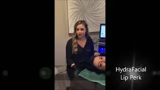 HydraFacial Lip Perk Demonstration by Camryn