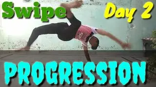 Swipe Progression in only (2 Days) | Mr. B Boy