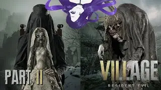 Gilded Siren plays Resident Evil Village! (part 2)
