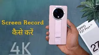 How to Screen Record on Oppo F27 Pro Plus | Oppo F27 Pro+ me Screen Recording Kaise Kare