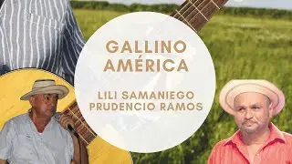 Lili Samaniego y Prudencio Ramos. Gallino América.