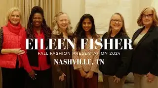 EILEEN FISHER Nashville Fall Fashion Presentation 2024