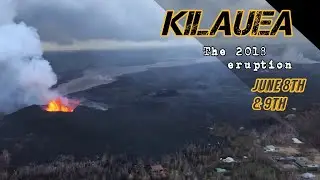 Drones On - June 8th & 9th, 2018 Kilauea Eruption - Fissure 8 Remains...