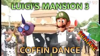 Luigi's Mansion 3 - Coffin Dance (RIP Boss) Remake