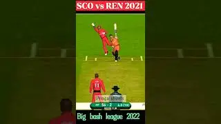 Melbourne Renegade vs Perth scorchers 2021 sixes video || Big bash league 2021 or 22