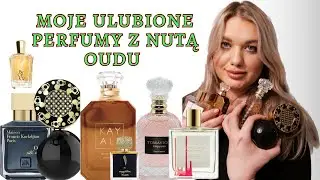 Moje ulubione perfumy z nutą OUDU 🍂✨Oud zapach LUKSUSU ✨⚜️🔱❤️