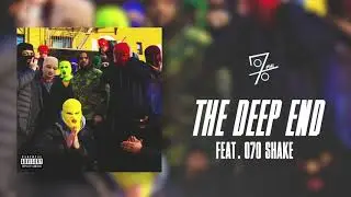 070 Phi - The Deep End feat. 070 Shake (audio)