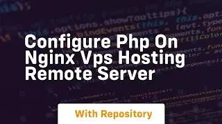 Configure php on nginx vps hosting remote server
