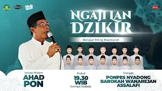 RUTINAN DZIKIR BEBAS (BELAJAR ELING BASMALAH) PONPES NYADONG BAROKAH WANARAJAN ASSALAFI