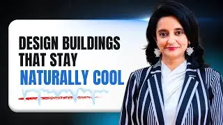 7 ways to create Climate-Intelligent Buildings || Trupthi Doshi || Auroma Architecture