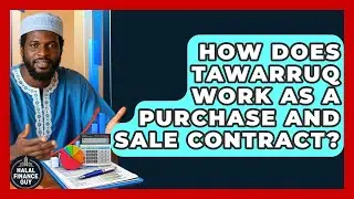 How Does Tawarruq Work As A Purchase And Sale Contract? - Halal Finance Guy