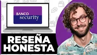 Banco Security Rese&ntilde;a Honesta - Ver antes de Usar