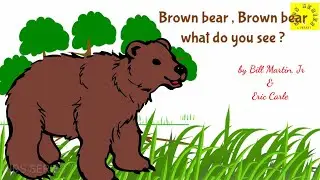 Brown Bear Brown Bear, What Do You See | Eric Carle | Sing Along | Story for kids
