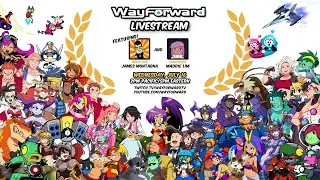 WayForward Livestream w/ James & Maddie!