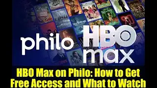 HBO Max на Philo: как получить бесплатный доступ и что смотреть