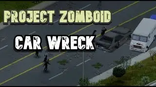 The car wreck power  - project zomboid