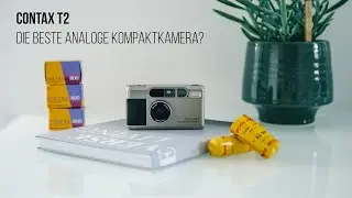 Contax T2 Review (deutsch) // DIE BESTE ANALOGE KOMPAKTKAMERA?