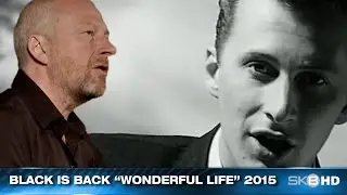 BLACK IS BACK “WONDERFUL LIFE” 2015
