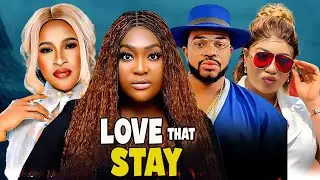 LOVE THAT STAYS (Full Movie) Lizzy Gold, Mary Igwe 2026 Nigerian Movies 2025 Latest Full Movies