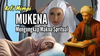 Arti Mimpi MUKENA (Mengungkap Makna Spritual Menurut Tafsir Islam)