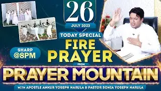 LIVE HEALING PRAYER HOUR FROM PRAYER MOUNTAIN (26-07-2023) || Ankur Narula Ministries