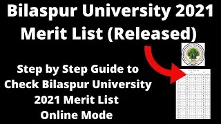 Bilaspur University 2021 Merit List (Released) - How to Check Bilaspur University 2021 Merit List
