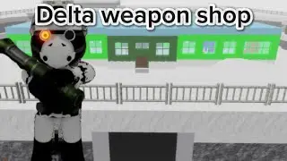Delta weapon shop(piggy build mode)
